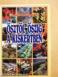 Ősztől őszig a kiskertben