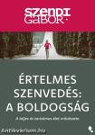 Értelmes szenvedés:  A Boldogság