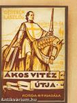 Ákos vitéz útja
