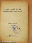 Ákos vitéz útja