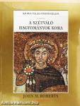 A szétváló hagyományok kora