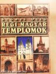 Régi magyar templomok