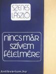 Nincs már szívem félelmére