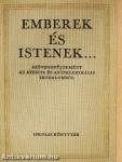 Emberek és istenek...
