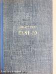 Élni jó I-IV.