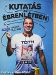 Kutatás az ébrenlétben