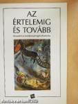 Az értelemig és tovább