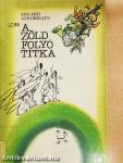 A zöld folyó titka