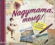 Nagymama, mesélj!