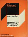 Használjuk a differenciálszámítást!
