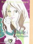Claire-t rajtakapják
