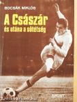 A Császár és utána a sötétség