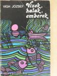 Vizek, halak, emberek