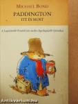 Paddington itt és most