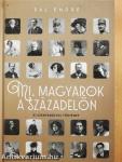 Mi, magyarok a századelőn