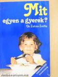 Mit egyen a gyerek?