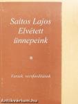 Elvétett ünnepeink