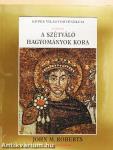 A szétváló hagyományok kora