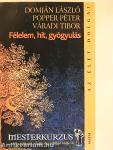 Félelem, hit, gyógyulás