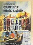 Csempészek, hősök, kikötők