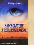Kapcsolatunk a szellemvilággal