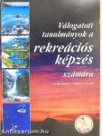 Válogatott tanulmányok a rekreációs képzés számára