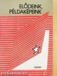 Elődeink, példaképeink I.