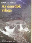Az őserdők világa