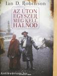 Az úton egyszer meg kell halnod