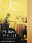 Miháél, Miháél