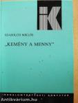 "Kemény a menny"