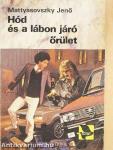 Hód és a lábon járó őrület