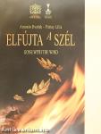 Elfújta a szél