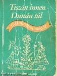 Tiszán innen, Dunán túl