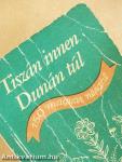 Tiszán innen, Dunán túl