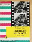 Amatőrfilmes kellék ábécé
