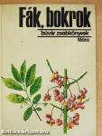 Fák, bokrok