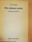 Wir müssen weiter