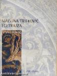 Malvina Trifkovic életrajza