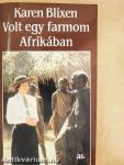 Volt egy farmom Afrikában