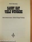 Sandy hat viele Wünsche