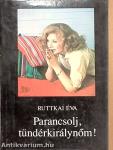 Parancsolj, tündérkirálynőm!