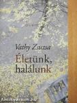 Életünk, halálunk