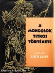 A mongolok titkos története