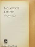 No Second Chance