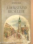 A diákszázad becsülete