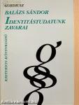 Identitástudatunk zavarai