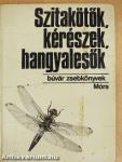 Szitakötők, kérészek, hangyalesők