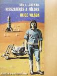 Visszatérés a Földre/Alice világa