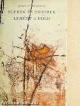 Egerek és emberek/Lement a hold